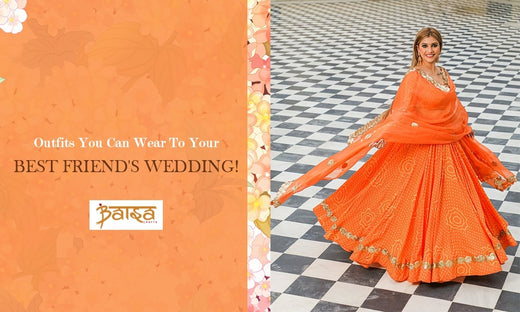 5 Lehenga Sets You Can Wear To Your Best Friend’s Wedding