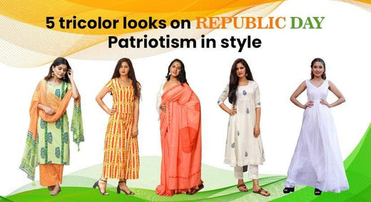 5 tricolor looks on Republic day: Patriotism in style - Baisacrafts