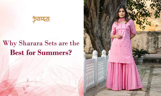 Why Sharara Sets are the Best for Summers?