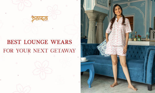 Best Lounge Wears for Your Next Getaway