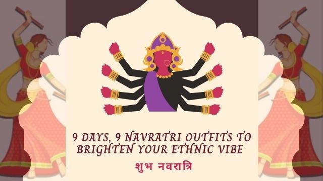 Must have Ethnic dresses to brighten your Navratri